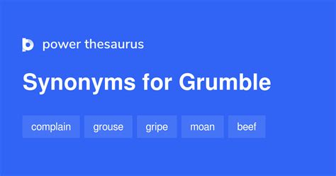 All synonyms & crossword answers with 4, 5, 7 & 8 Letters for GRUMBLE found in daily crossword puzzles NY Times, Daily Celebrity, Telegraph, LA Times and more. . Grumble synonyms